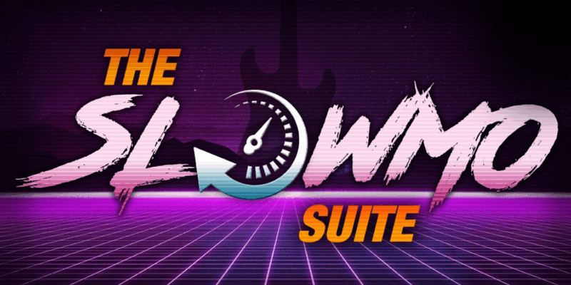 The Slowmo Suite